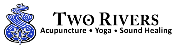 Two Rivers Acupuncture, Yoga and Sound Healing